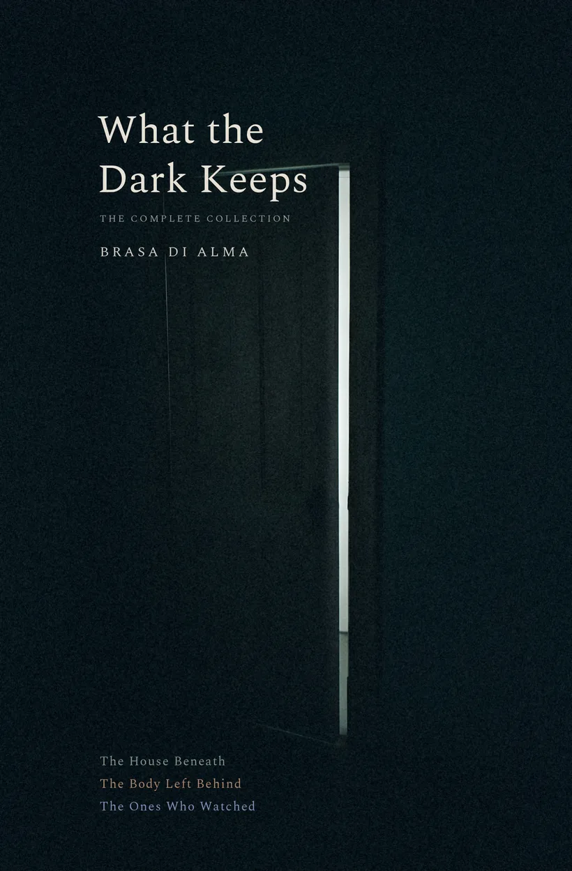 What the Dark Keeps: The Complete Collection — cover